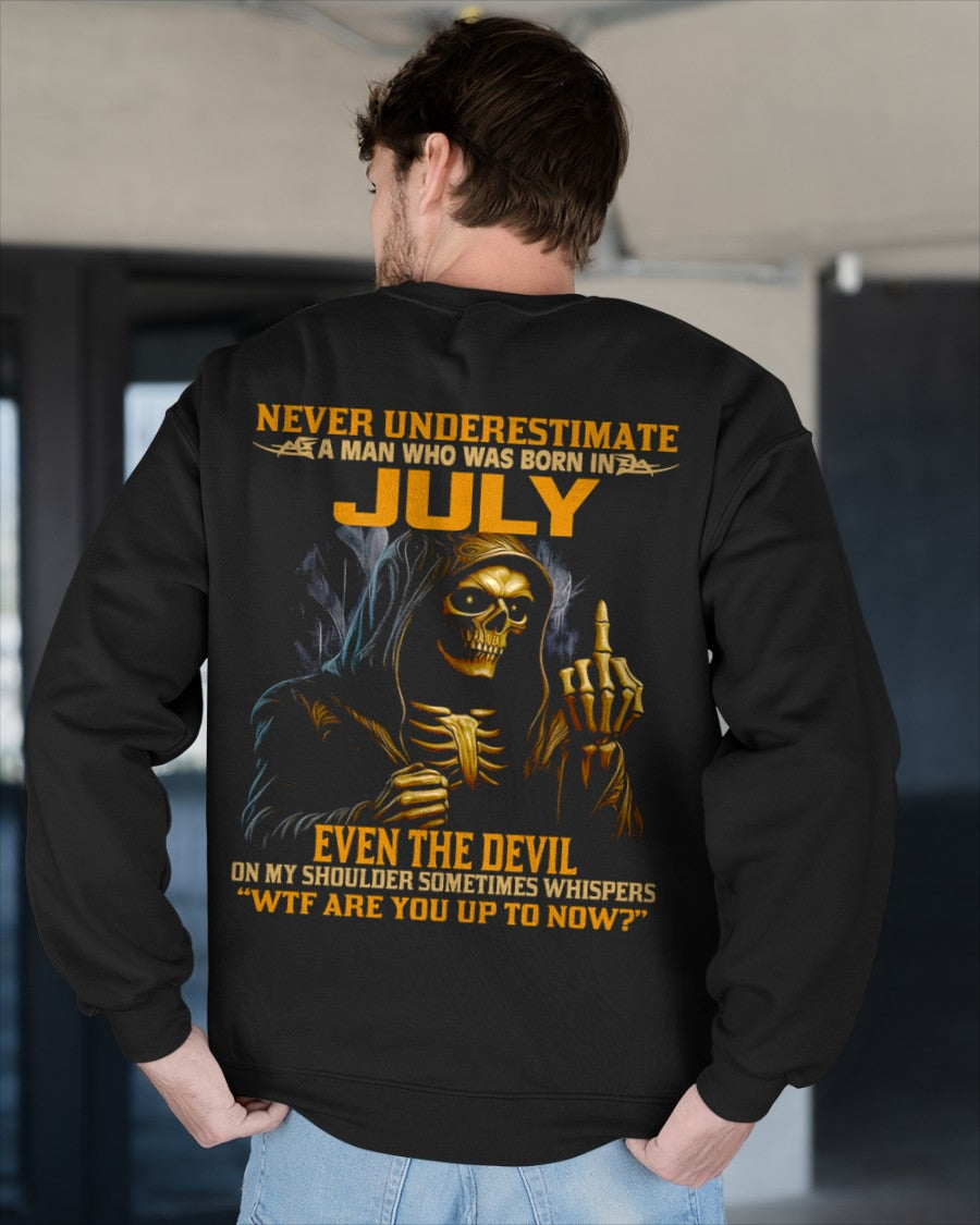 NEVER UNDERESTIMATE A MAN WHO WAS BORN IN JULY - EBIL07 male (SKU12-276-07)