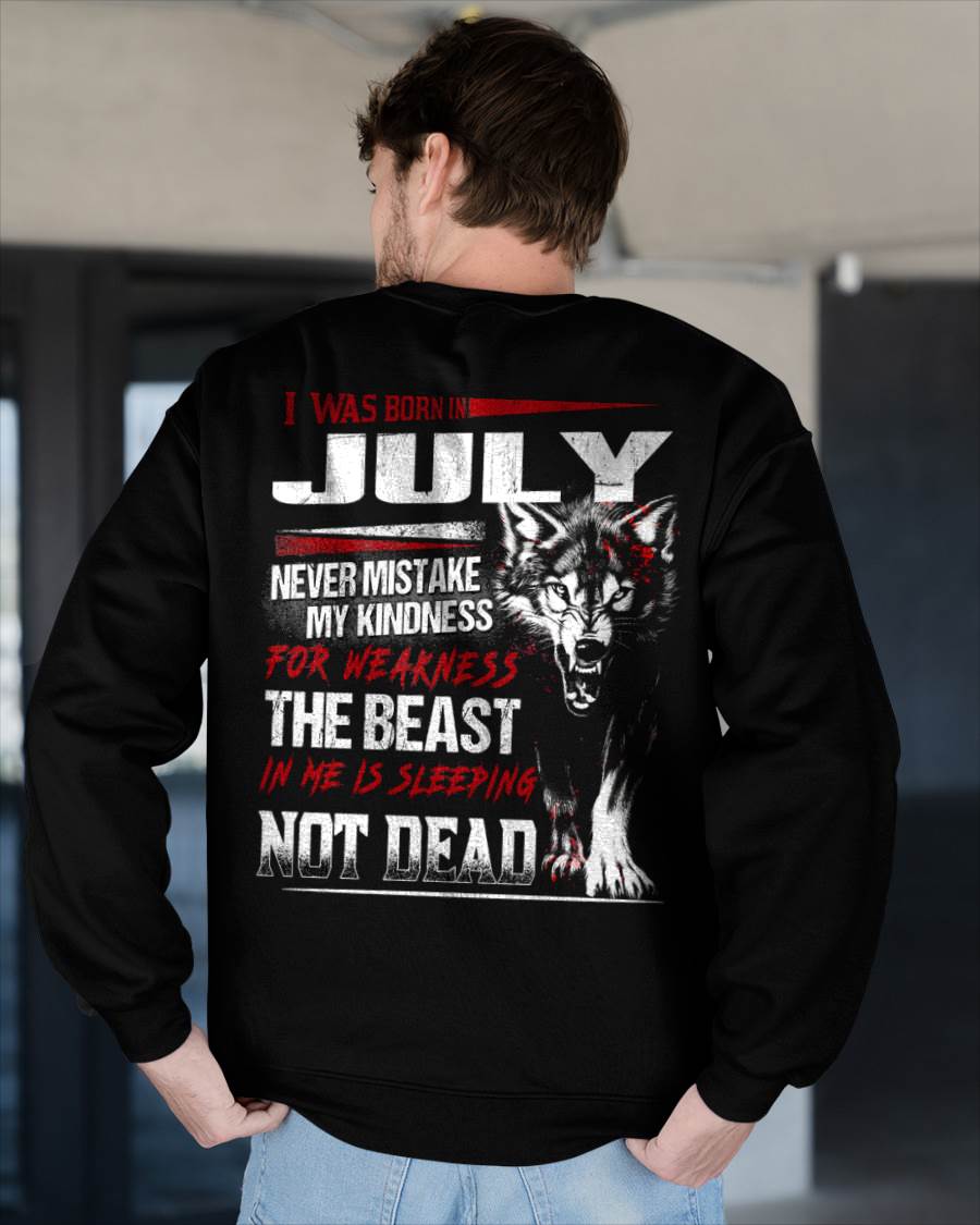 I Was Born In July Never Mistake My Kindness For Weakness - T-Shirt For Man - DONN07 (SKU08-64-07)