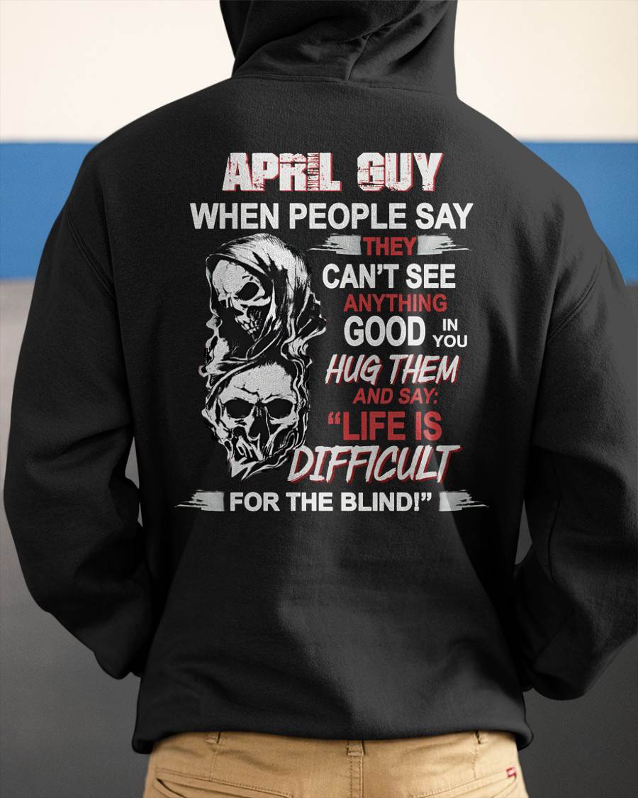 APRIL - HUG THEM AND SAY... - BIRTHDAY T-SHIRT FOR MEN - EBIL04 (SKU12-253-04)