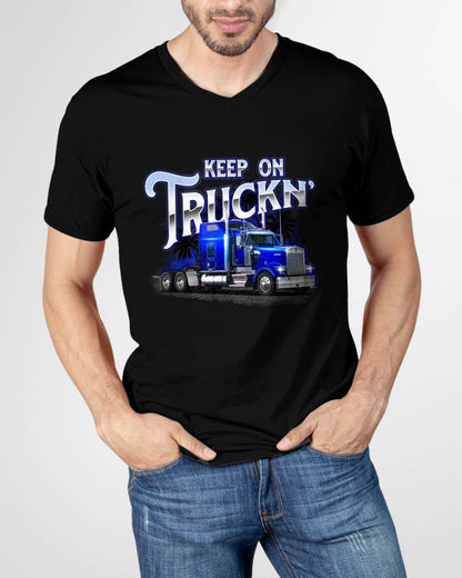 Keep On Truckn - Semi Truck Driver Trucker Trucking Mechanic T-Shirt - Gift For Mechanic - DONN (SKUM08-D17)