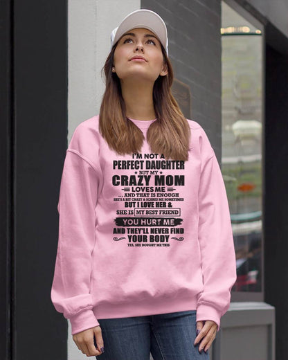 I'm Not A Perfect Daughter But My Crazy Mom Loves Me - Gift For Daughter From Mom - DONN00 (SKU07-57-00)
