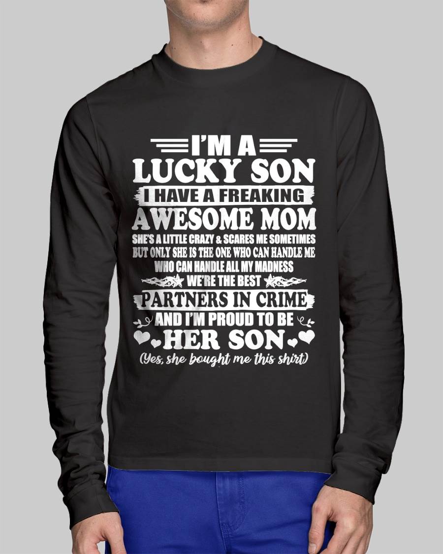 I’m A Lucky Son I Have A Freaking Awesome Mom – Gift For Son  From Mom – DONN00 (SKU12-204-00)