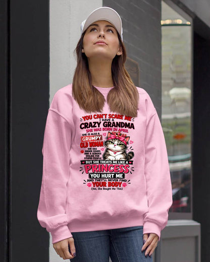 April - You Can’t Scare Me I Have A Freaking Crazy Grandma – Gift For Granddaughter From Grandma – DONN04 (SKU2610-103-04)