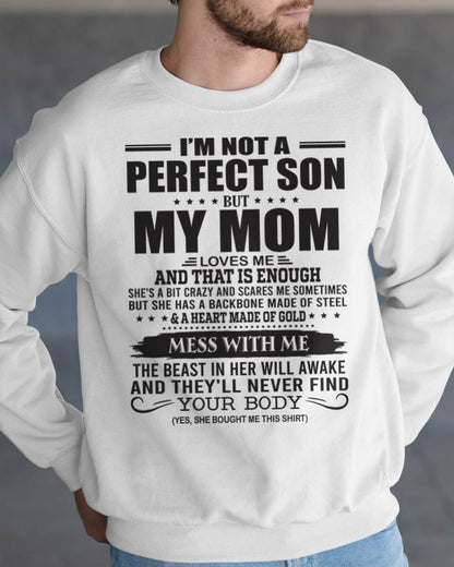 I'm Not A Perfect Son But My Mom Loves Me - Gift For Son From Mom T-Shirt - DONN00 (SKU09-35-00)