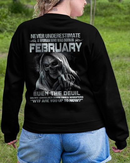 Never Underestimate A Woman Who Was Born In February – T-Shirt For Woman – DONN02 (SKU09-13-02)