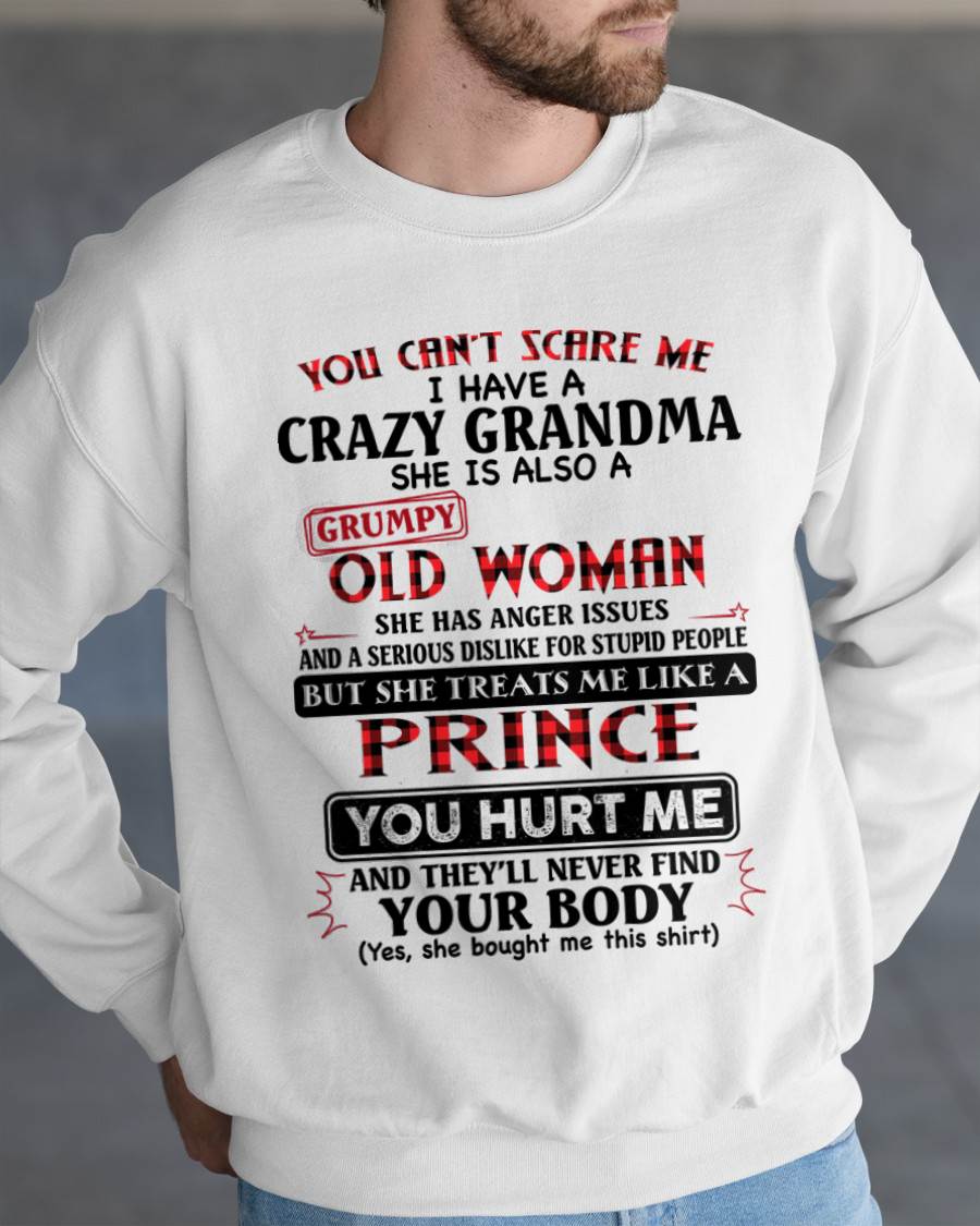 You Can’t Scare Me I Have A Freaking Crazy Grandma – Gift For Grandson From Grandma – DONN00 (SKU2603-35-00)