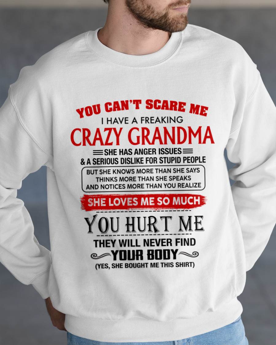 You Can’t Scare Me I Have A Freaking Crazy Grandma – Gift For Grandson From Grandma – DONN00 (SKU2602-88-00)