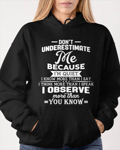 Don’t Underestimate Me Because I’m Quiet – T-Shirt For Woman – DOAN00 (SKU12-231)