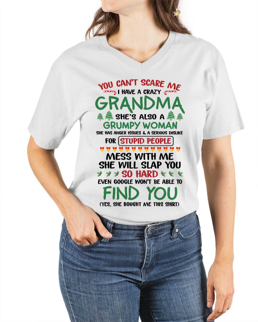 You Can’t Scare Me I Have A Crazy Grandma – The Perfect Christmas Gift For Grandson And Granddaughter From Grandma – DONN00 (SKU11-24-00)