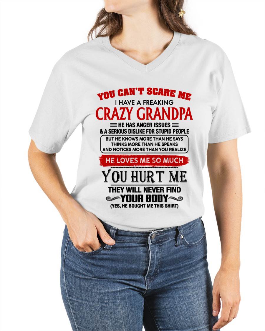 You Can’t Scare Me I Have A Freaking Crazy Grandpa – Gift For Granddaughter From Grandpa – DONN00 (SKU26T-01261-00)