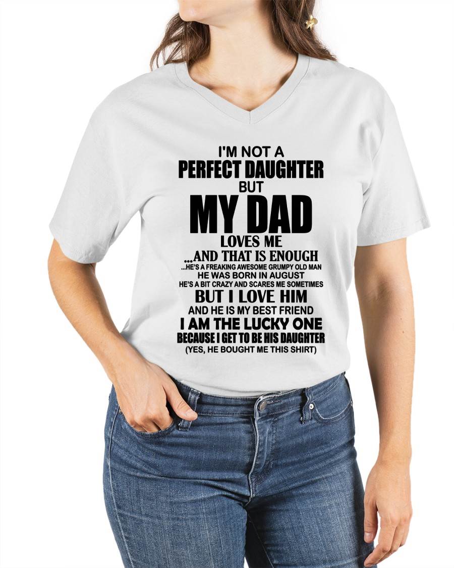August - I'm Not A Perfect Daughter But My Dad Loves Me - Gift For Daughter From Dad - DONN08 (SKU2605-217-08)