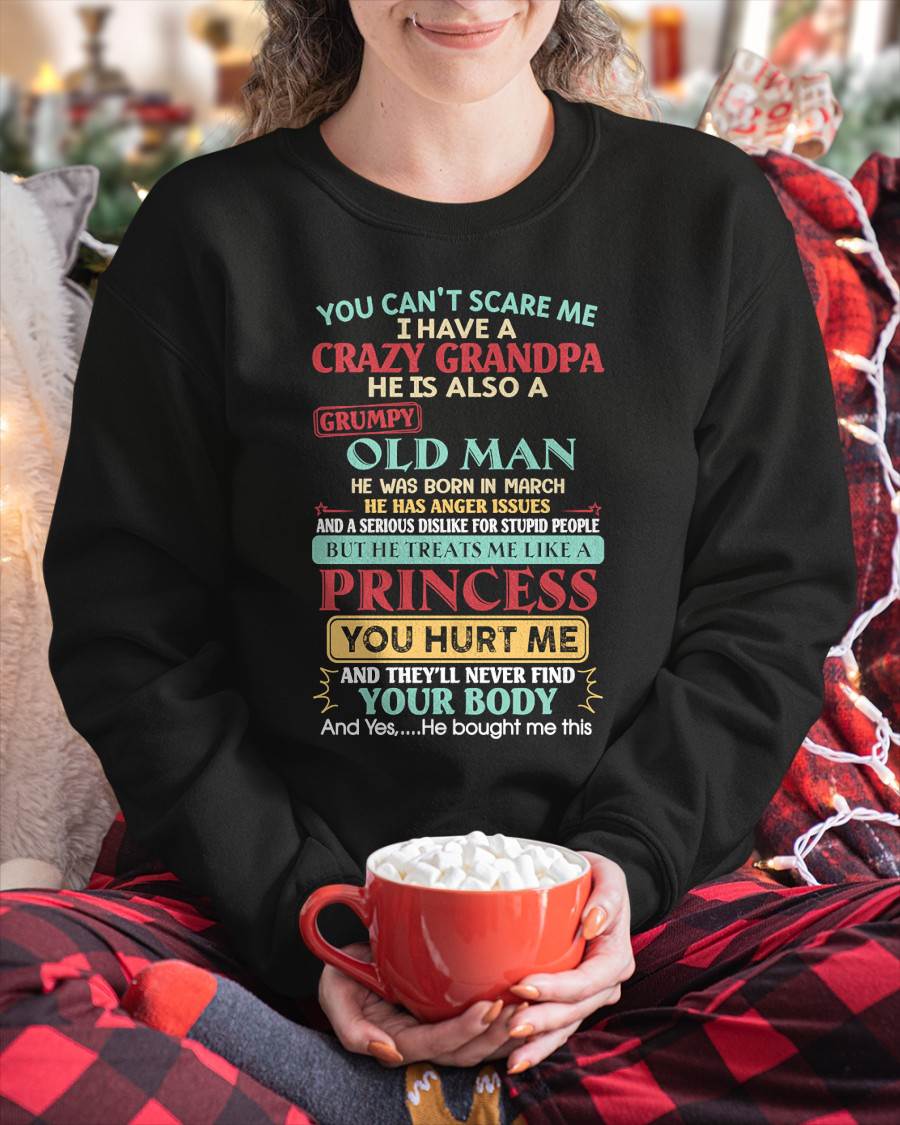 March - You Can’t Scare Me I Have A Crazy Grandpa - Gift For Granddaughter From Grandpa - DONN03 (SKU2603-24-03)