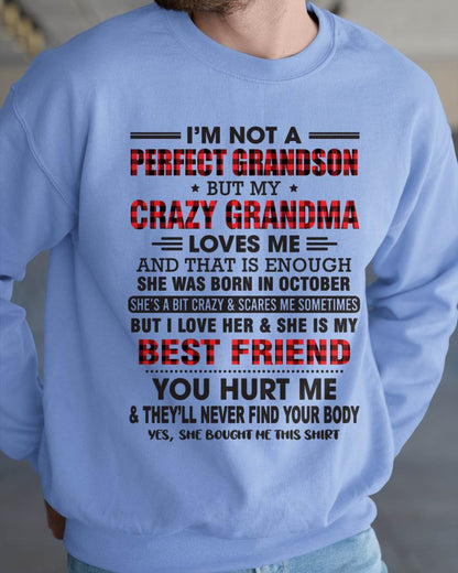 October – I’m Not A Perfect Grandson But My Crazy Grandma Loves Me – Gift For Grandson From Grandma – DOAN10 (SKU10-167-10)