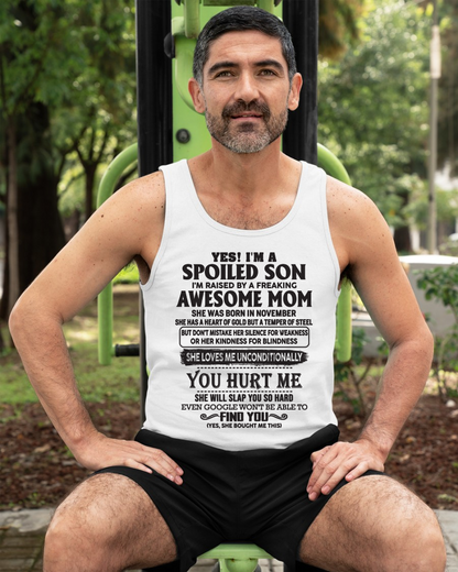 NOVEMBER – Yes, I’m a Spoiled Son, Raised by a Freaking Awesome Mom – FROM MOM TO SON – EBIL11 (SKU26T-01-65-11)