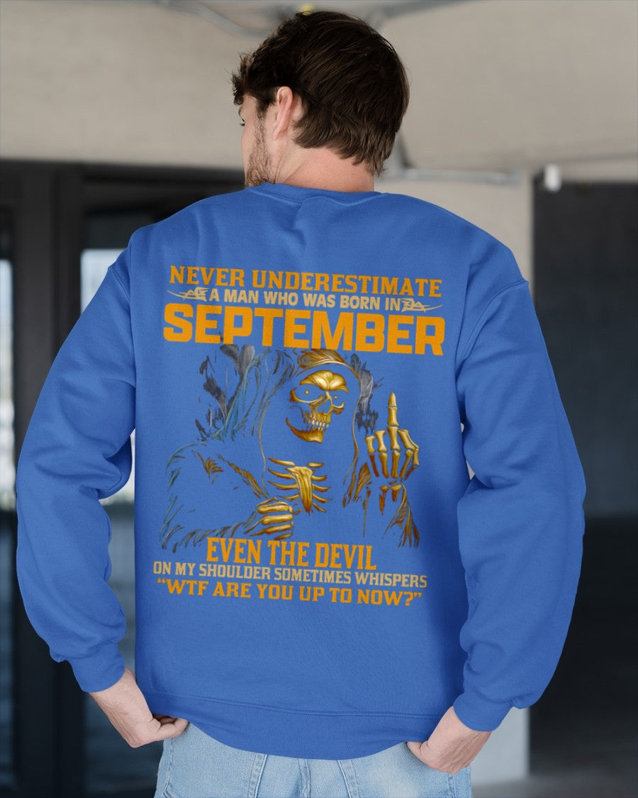 NEVER UNDERESTIMATE A MAN WHO WAS BORN IN SEPTEMBER - EBIL09 male (SKU12-276-09)