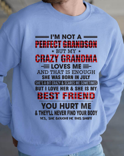 July – I’m Not A Perfect Grandson But My Crazy Grandma Loves Me – Gift For Grandson From Grandma – DOAN07 (SKU10-167-07)