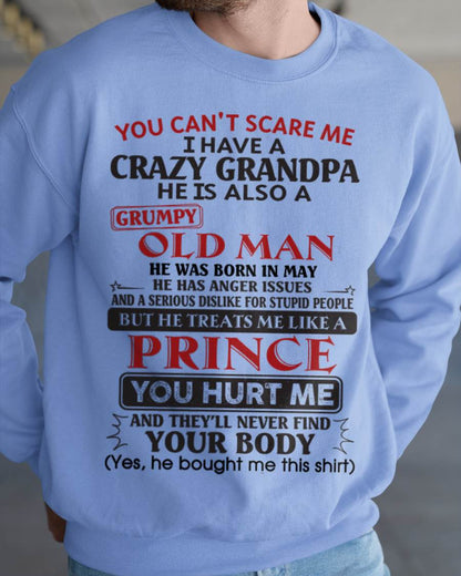 May – You Can’t Scare Me I Have A Crazy Grandpa – Gift For Grandson And Granddaughter From Grandpa – DOAN05 (SKU10-186-05)