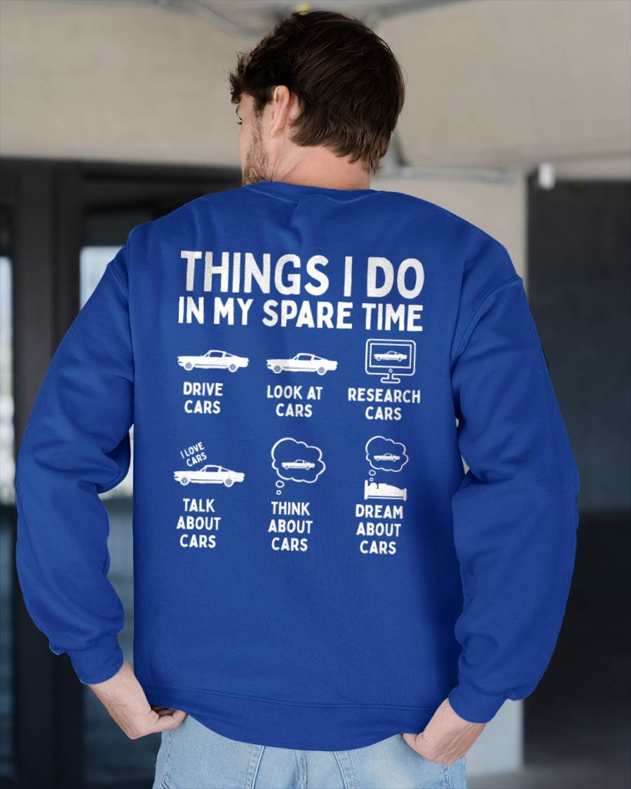 Things I Do in My Spare Time Car Enthusiast Funny Car Guy T-Shirt - Gift For Mechanic - DONN (SKUM08-D14)