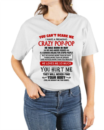 May - You Can’t Scare Me I Have A Freaking Crazy Pop-Pop – Gift For Granddaughter From Grandpa – DONN05 (SKU2602-149)