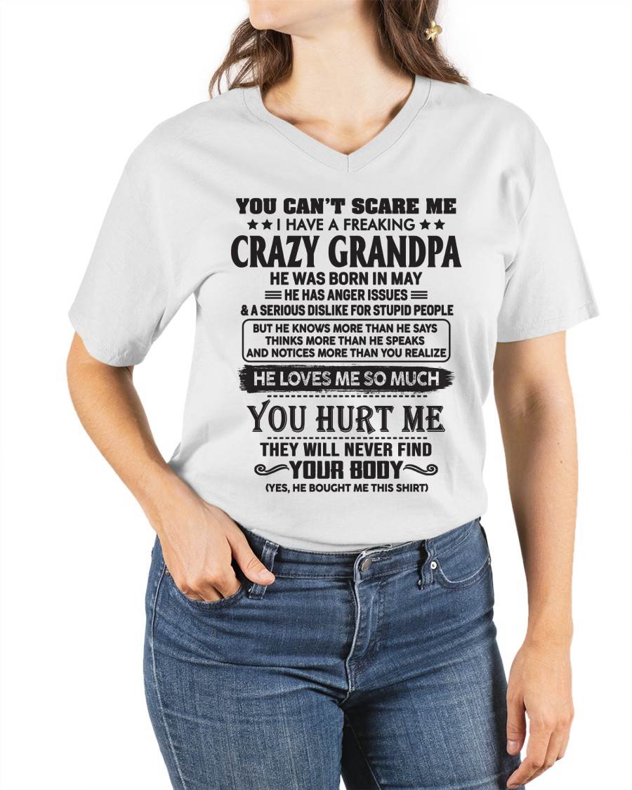 May – You Can’t Scare Me I Have A Freaking Crazy Grandpa – Gift For Granddaughter From Grandpa – DOAN05 (SKU12-221-05)