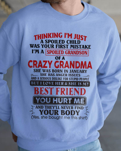 January - Thinking I'm Just A Spoiled Child Was Your First Mistake – Gift For Grandson From Grandma – DOAN01 (SKU26T-01109-01)