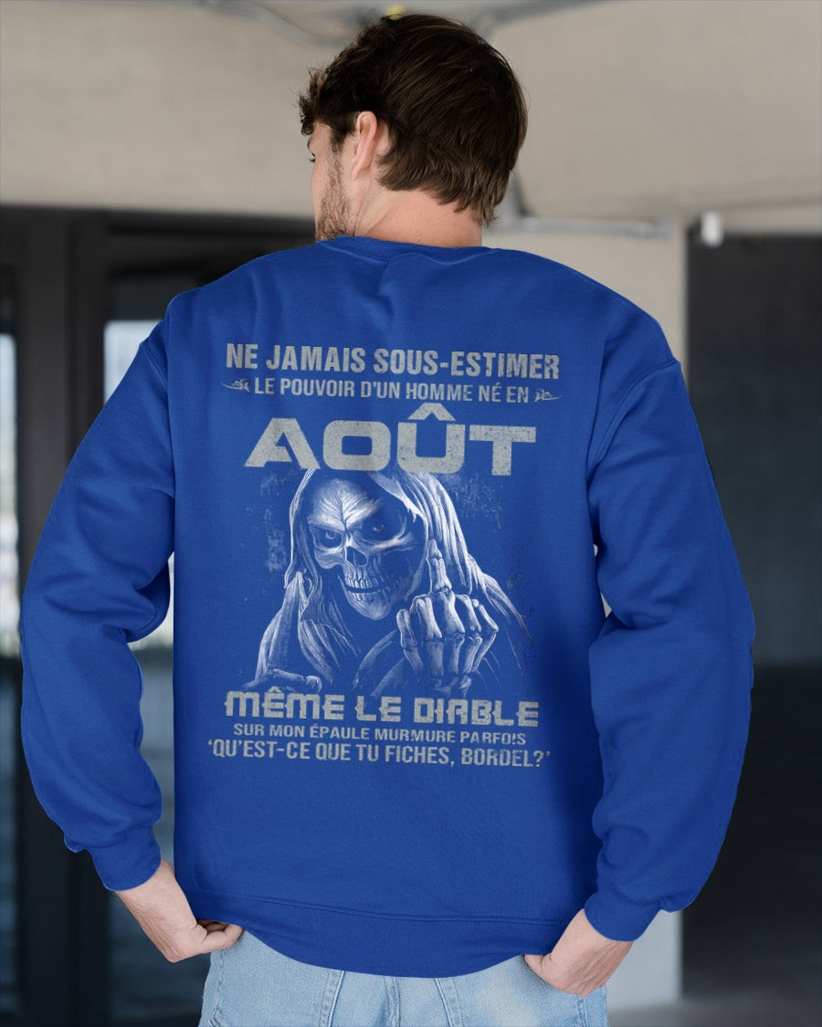 NE JAMAIS SOUS-ESTIMER LE POUVOIR D'UN HOMME NÉ EN AOÛT Fr08 male (SKU08-61-08)