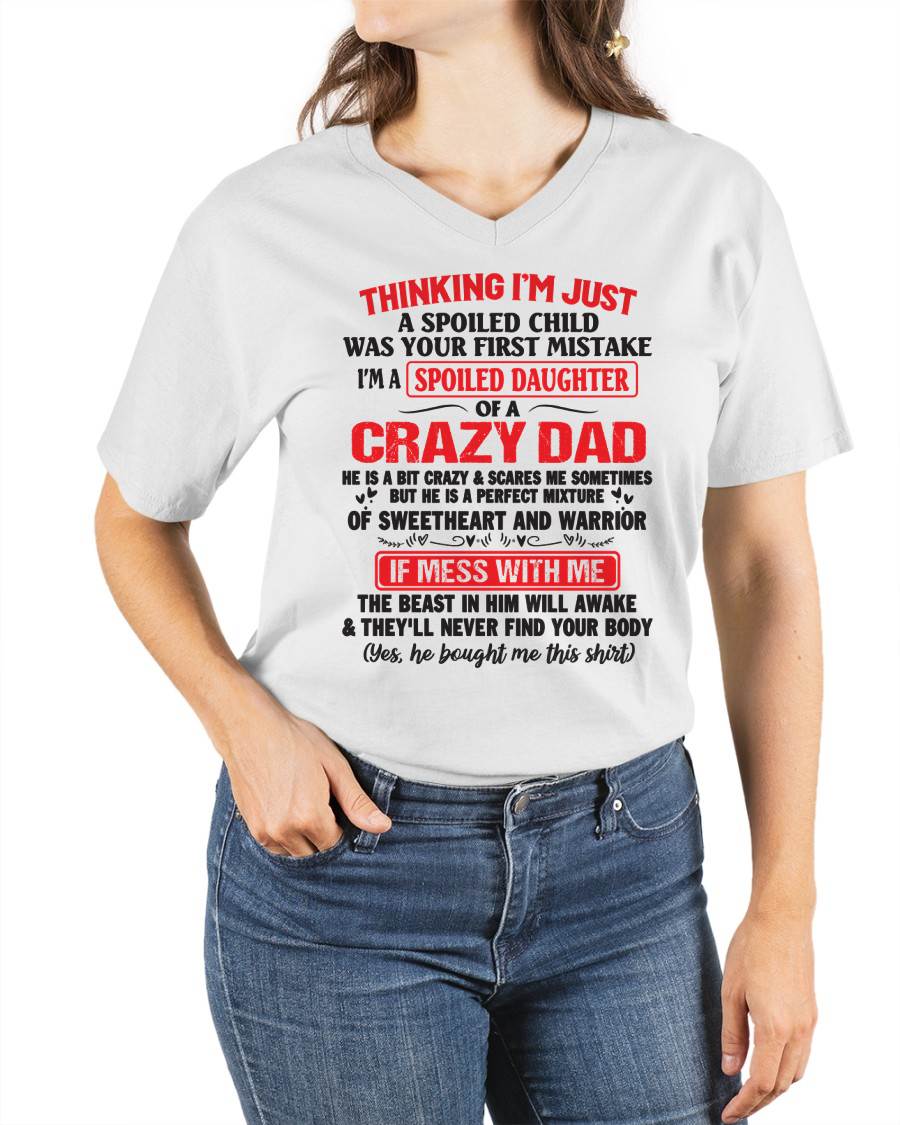 Spoiled Daughter of a Crazy Dad - Perfect Gift From Dad - EBIL00 (SKU12-04-00)