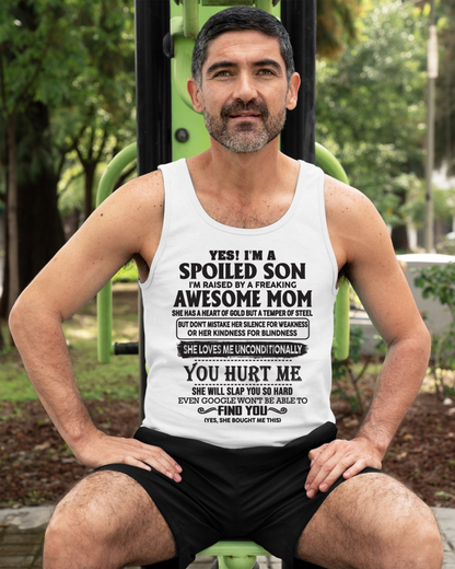 Yes, I’m a Spoiled Son, Raised by a Freaking Awesome Mom – FROM MOM TO SON – EBIL00 (SKU26T-01-65-00)