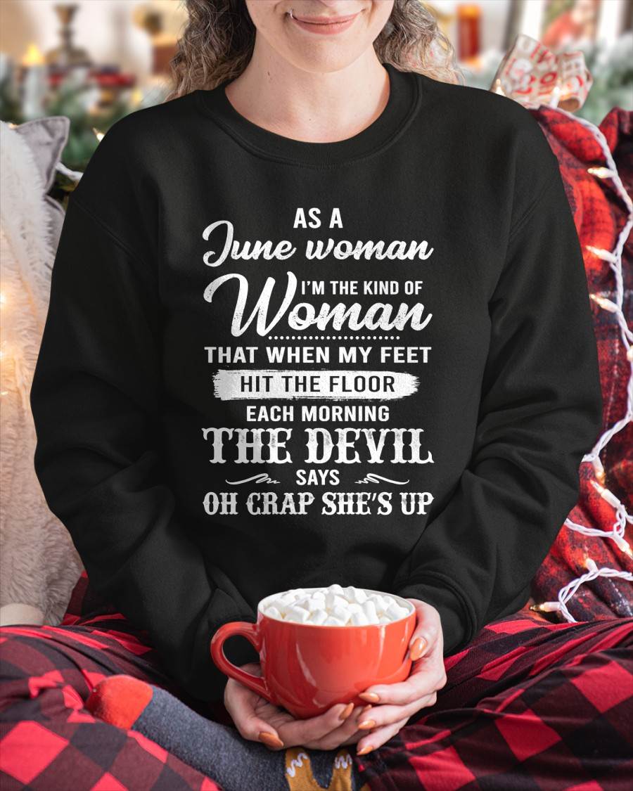 June - I'm The Kind Of Woman – T-Shirt For Woman – DONN06 (SKU26T-01181-06)