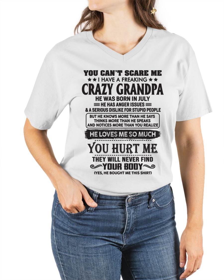 July – You Can’t Scare Me I Have A Freaking Crazy Grandpa – Gift For Granddaughter From Grandpa – DONN07 (SKU12-221-07)