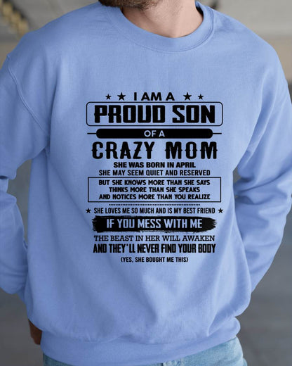 April - I Am A Proud Son Of A Crazy Mom – Gift For Son From Mom – DONN04 (SKU2603-204-04)