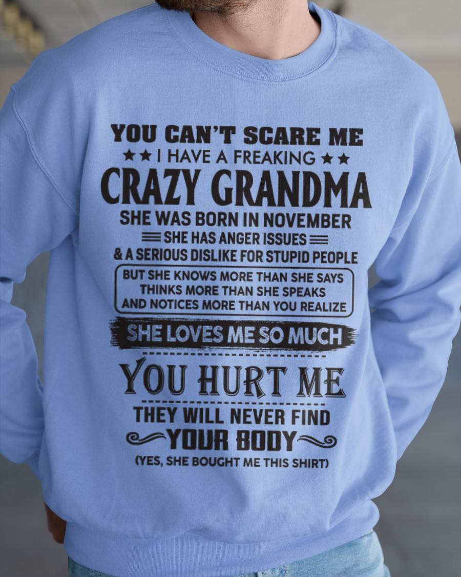 November - You Can’t Scare Me I Have A Freaking Crazy Grandma - Gift For Grandson And Granddaughter From Grandma - DOAN11 (SKU10-56-11)