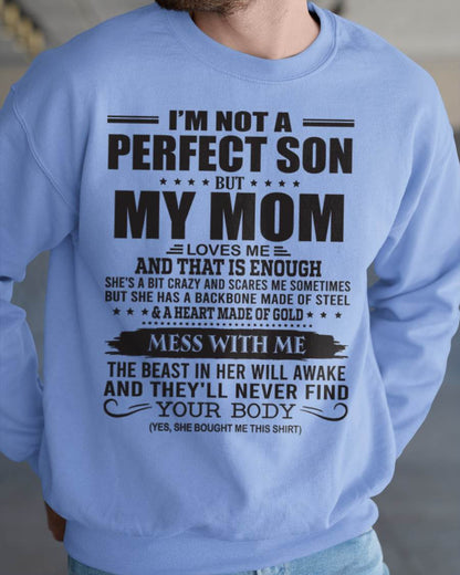 I'm Not A Perfect Son But My Mom Loves Me - Gift For Son From Mom T-Shirt - DONN00 (SKU09-35-00)