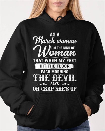 March - I'm The Kind Of Woman – T-Shirt For Woman – DOAN03 (SKU26T-01181-03)