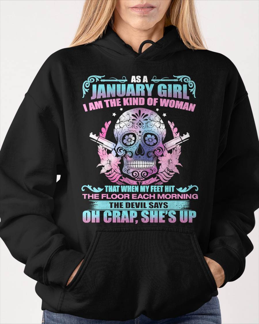 As A January Girl I Am The Kind Of Woman - T-Shirt For Woman - DONN01 (SKU08-85-01)