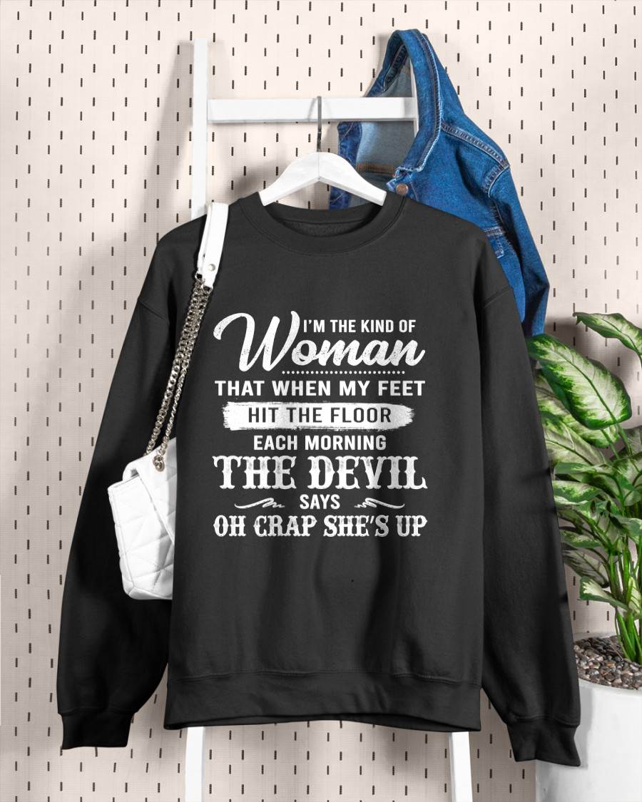 I'M THE KIND OF WOMAN – T-Shirt For Woman – DONN00 (SKU26T-01149)