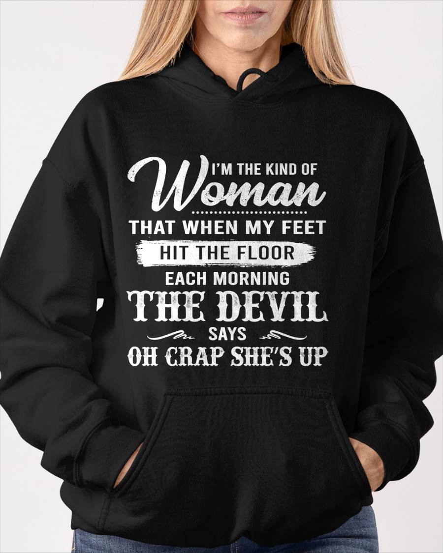 I'M THE KIND OF WOMAN – T-Shirt For Woman – DONN00 (SKU26T-01149)