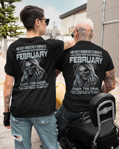 FEBRUARY - NEVER UNDERESTIUNDER A MAN - T-SHIRT FOR MAN - DONN02 (SKU08-05-02)
