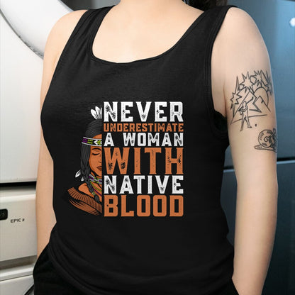 Native American T-Shirts, Vintage Native American Unisex T-Shirt/Hoodie/Sweatshirt HLT00 - Indian A Woman With Native Blood Native American T-Shirt