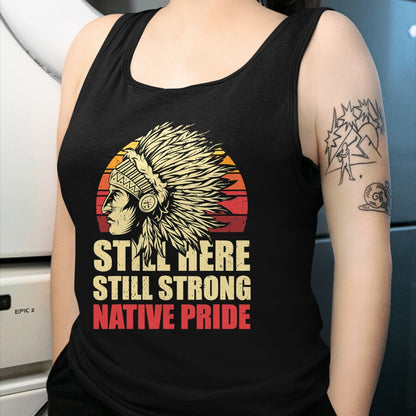 Native American T-Shirts, Vintage Native American Unisex T-Shirt/Hoodie/Sweatshirt HLT00 - Strong Resilient Indigenous Native Americans T-Shirt
