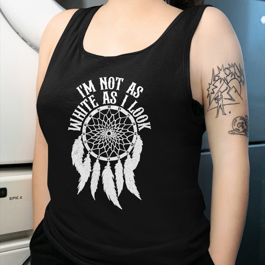 Native American T-Shirts, Vintage Native American Unisex T-Shirt/Hoodie/Sweatshirt HLT00 - I'm Not As White As I Look Native American Indigenous DNA T-Shirt