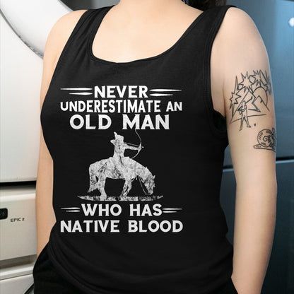 Native American T-Shirts, Vintage Native American Unisex T-Shirt/Hoodie/Sweatshirt HLT00 - Never Underestimate An Old Man Native American Warrior T-Shirt