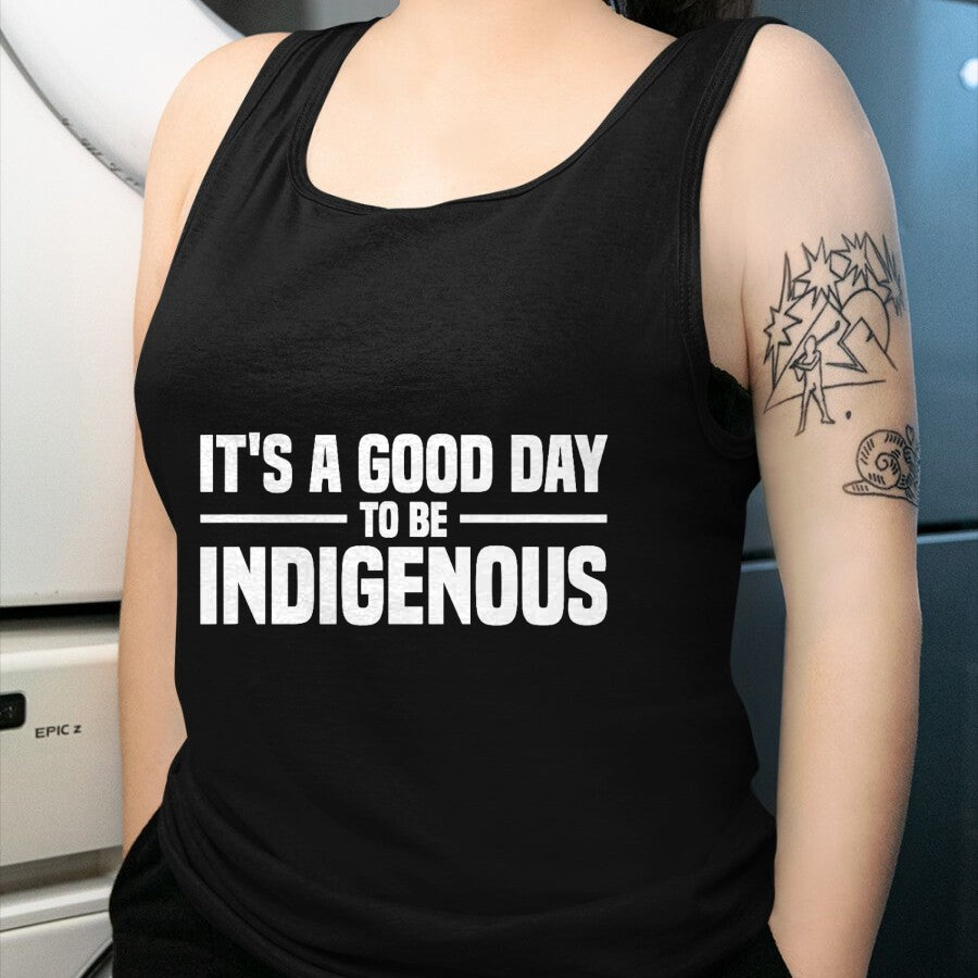 Native American T-Shirts, Vintage Native American Unisex T-Shirt/Hoodie/Sweatshirt HLT00 - Native American It's A Good Day To Be Indigenous T-Shirt