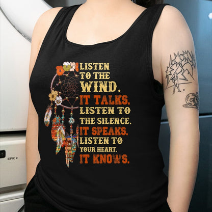 Native American T-Shirts, Vintage Native American Unisex T-Shirt/Hoodie/Sweatshirt HLT00 - Listen To The Wind It Talks Native American Proverb Quotes T-Shirt