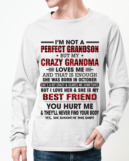 OCTOBER - I’M NOT A PERFECT GRANDSON BUT MY CRAZY GRANDMA LOVES ME AND THAT IS ENOUGH - FROM GRANDMA - EBIL10 (SKU10-167-10)