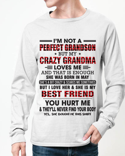MAY - I’M NOT A PERFECT GRANDSON BUT MY CRAZY GRANDMA LOVES ME AND THAT IS ENOUGH - FROM GRANDMA - EBIL05 (SKU10-167-05)