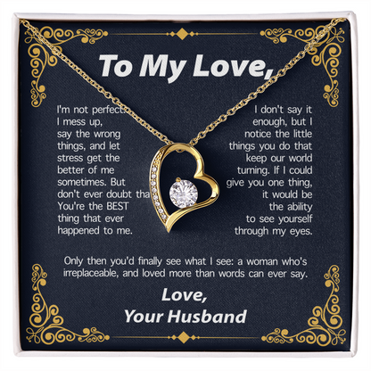 TO MY LOVE FROM HUSBAND NECKLACE - PERFECT GIFT FOR VALENTINE - Premium Forever Love Necklace (SKUJ12-295)