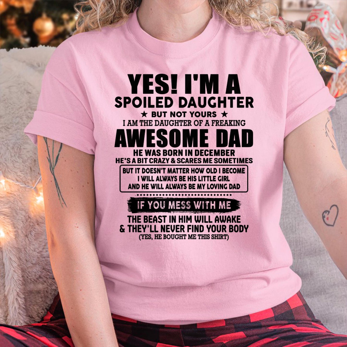 December - I'm Spoiled Daughter - Gift for Daughter from Dad - EBIL12 (SKU-TDD1206-12)