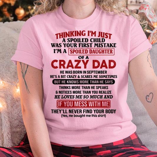 September - I Am Spoiled Daughter Of A Crazy Dad - Gift for Daughter From Dad - EBIL09 (SKU-TDD-SPOILED-09)
