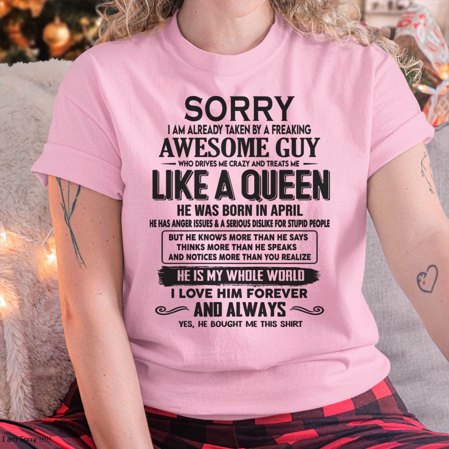 April - Sorry I am already taken by a freaking awesome guy - Gift for Wife From Husband - Ebil04 (SKU08-25-04)